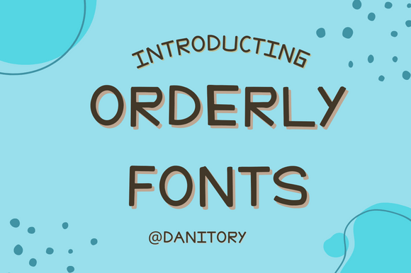 Orderly: A Whimsical Font for Editorial Moments