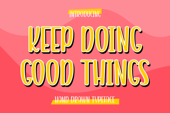 Using Keep Doing Good Things Font for a Polished, Consistent Brand